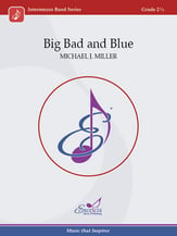 Big Bad and Blue Concert Band sheet music cover